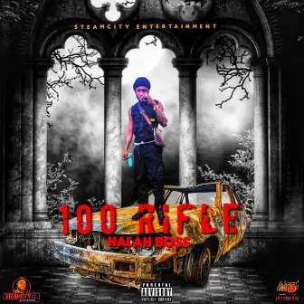 100 Rifle by Halah Boss