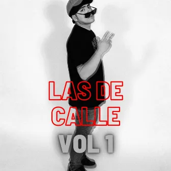 Las de Calle, Vol. 1 by Thin Mvl