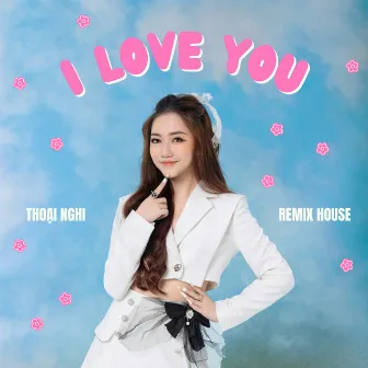 I Love You - Yêu Ai? Vì Ai? (Remix House) by VINA BẤT DIỆT