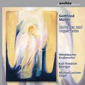 Gottfried Müller: Motetten und Orgelwerke (Gottfried Müller: Motets and Organ Works) by Karl-Friedrich Beringer