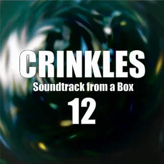 Soundtrack from a Box 12 by Crinkles