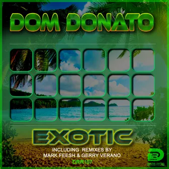 Exotic by Dom Donato