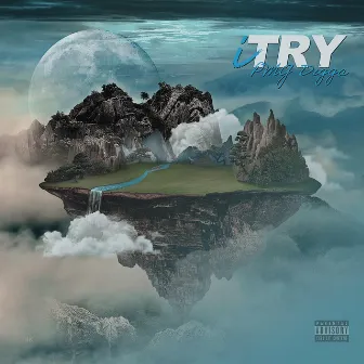 I TRY by PMG Digga