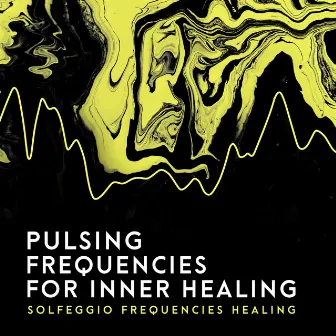 Pulsing Frequencies for Inner Healing by Solfeggio Frequencies Healing