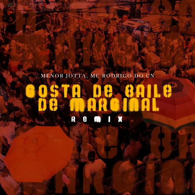 Gosta de Baile de Marginal (Remix)