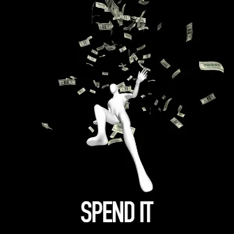 Spend It by Money Money