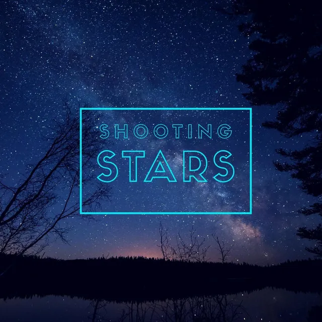 Shooting Stars