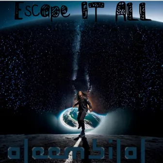 Escape It All by Aleem Bilal