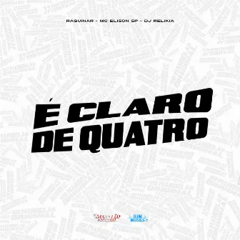 É Claro, de Quatro by DJ Relikia