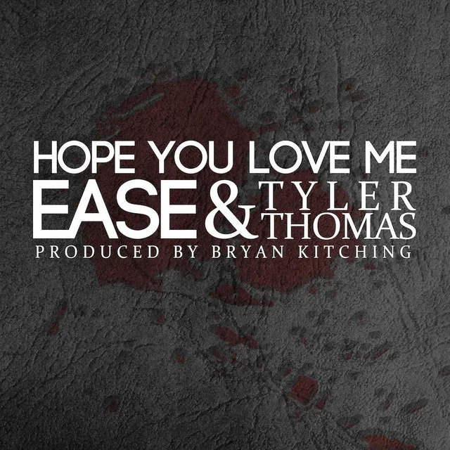 Hope You Love Me (feat. Tyler Thomas)