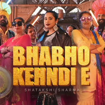 Bhabho Kehndi E by SHATAKSHI SHARMA