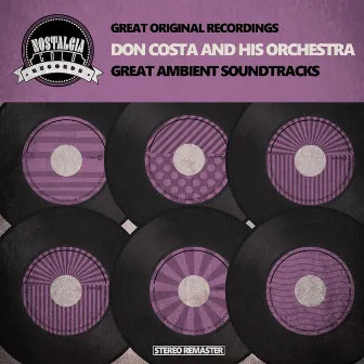 Great Ambient Soundtracks by Don Costa And His Orchestra