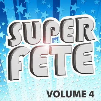 Super Fête Vol. 4 by Unknown Artist