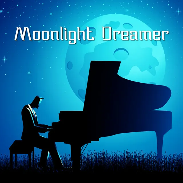 Moonlight Dreamer: Calming Piano for Night Relaxation