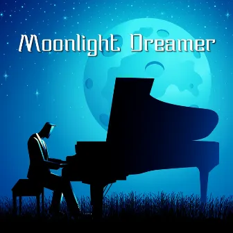 Moonlight Dreamer: Calming Piano for Night Relaxation by Jazz Night Music Paradise