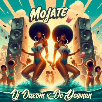 Mojate by Dc Yesman