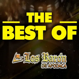 THE BEST OF by Los Baron De Apodaca