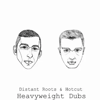 Heavyweight Dubs by Hotcut