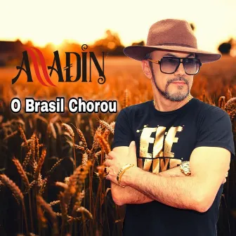 O Brasil Chorou by Alladin