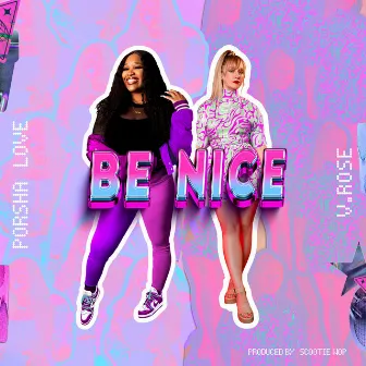 Be Nice by Porsha Love