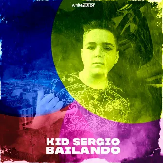 Bailando by Kid Sergio