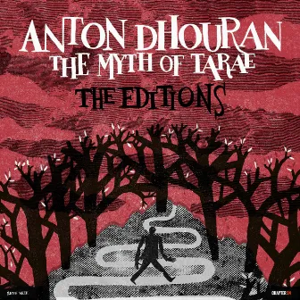 The Myth of Tarae: The Editions by Anton Dhouran