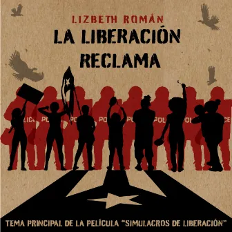 La Liberación Reclama by Lizbeth Roman