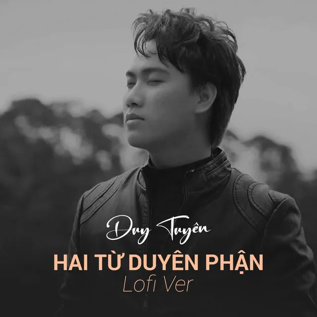 Hai Từ Duyên Phận - Lofi Ver