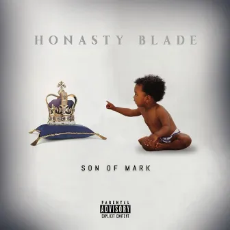 Son of Mark by Honasty Blade