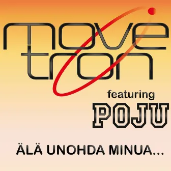 Älä Unohda Minua… by Movetron