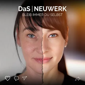 Bleib immer du selbst by DaS NEUWERK