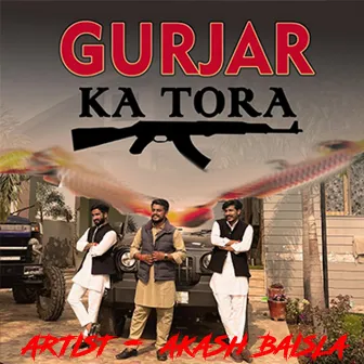 GURJAR KA TORA by Akash Baisla