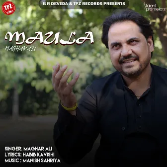 Maula by Maghar Ali