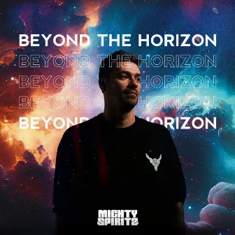 Beyond The Horizon by Mighty Spiritz