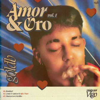 Amor & Oro Vol. 1 by Goldb