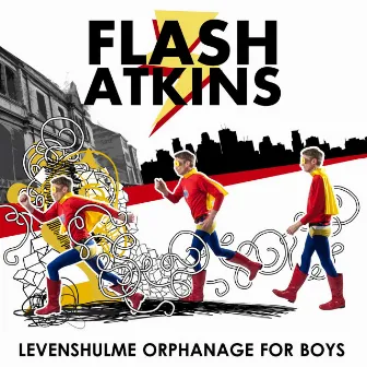 Levenshulme Orphanage For Boys by Flash Atkins