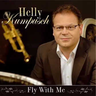 Fly With Me by Helly Kumpusch