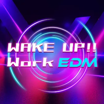 Wake Up!! Work EDM by Relax Lab