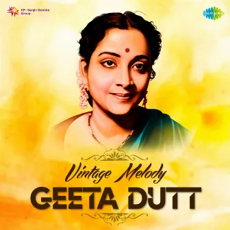 Vintage Melody Geeta Dutt by Geeta Dutt