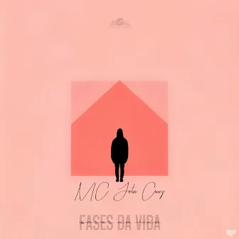 Fases Da Vida (Foi Deus II) by MC Jota Cruz