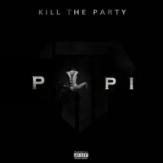 Papi by Kill the Party