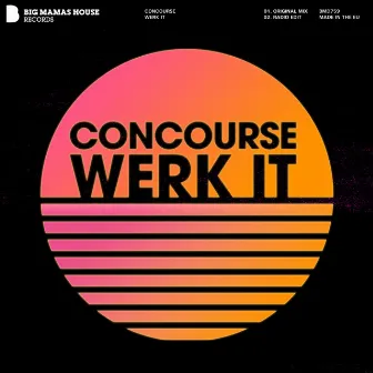 Werk It by Concourse