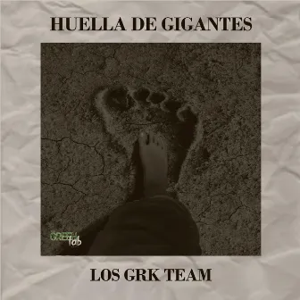 Huella de gigantes by EL EXXX