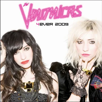 4ever 2009 by The Veronicas