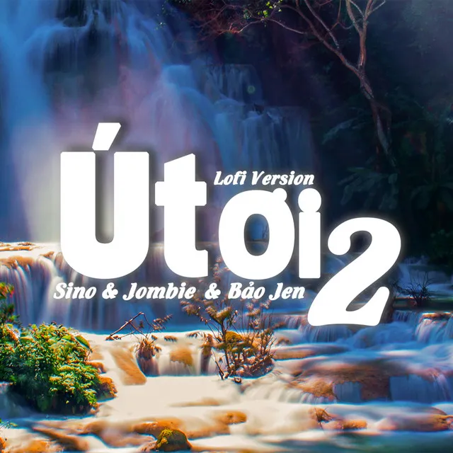 Út Ơi 2 (Lofi Version)