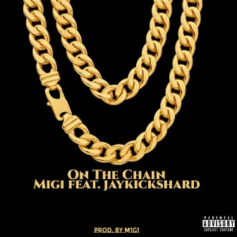 On The Chain by Migi