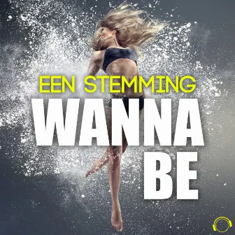 Wanna Be by Een Stemming