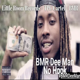 No Hook by BMR Dee Man