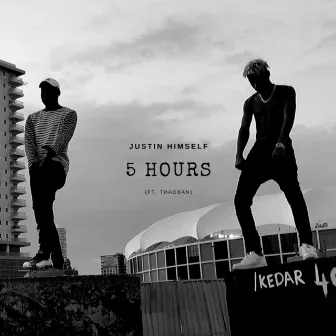 5 Hours (Thaoban) by Justin Him$elf