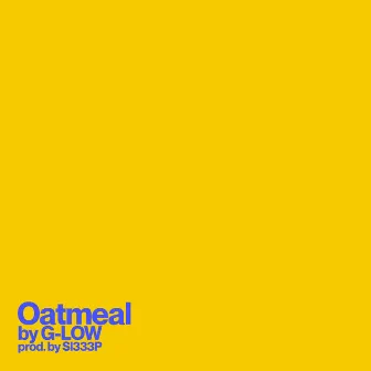 Oatmeal by G-LOW